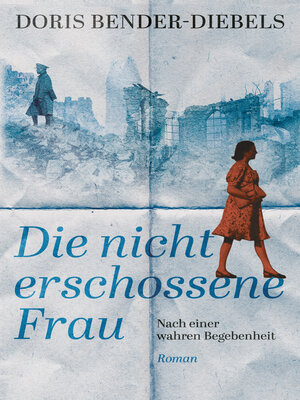 cover image of Die nicht erschossene Frau